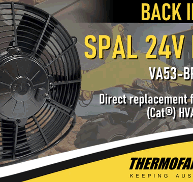BACK IN STOCK: SPAL Heavy Duty Caterpillar (Cat®) HVAC Cooling Fan