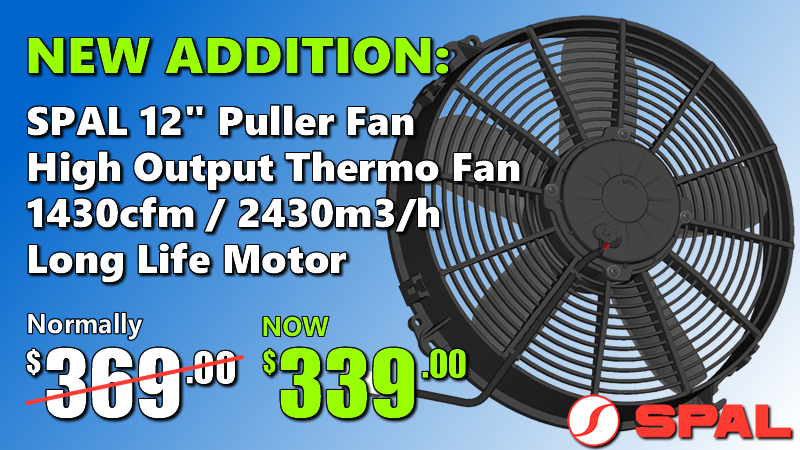 JUST ADDED: SPAL Thermo Puller Fan - 12" Straight 12V - 1430 CFM