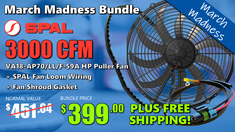 SPAL 3000CFM Fan Bundle March Madness 7-Day Special
