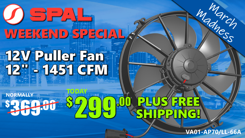 March Madness Weekend Special - SPAL 12" 1451 CFM Thermo Fan