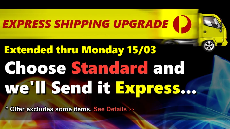 Free Express Post Upgrade Extended thru Monday 15/03