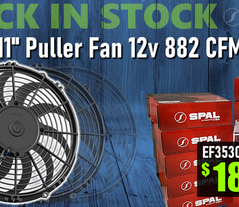 BACK IN STOCK - SPAL 11" Puller Fan 882 CFM