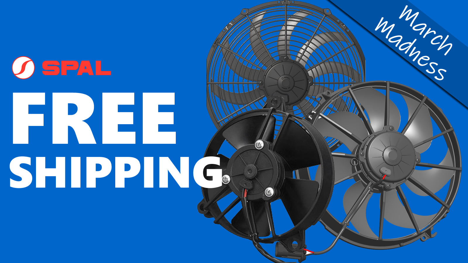 Free Shipping on Single SPAL Fans for the Month of March