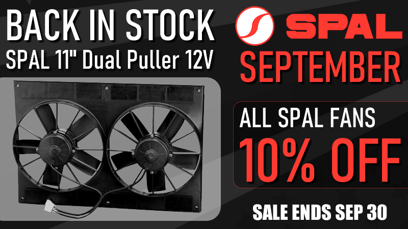 BACK IN STOCK: SPAL 11" Dual Puller Fan